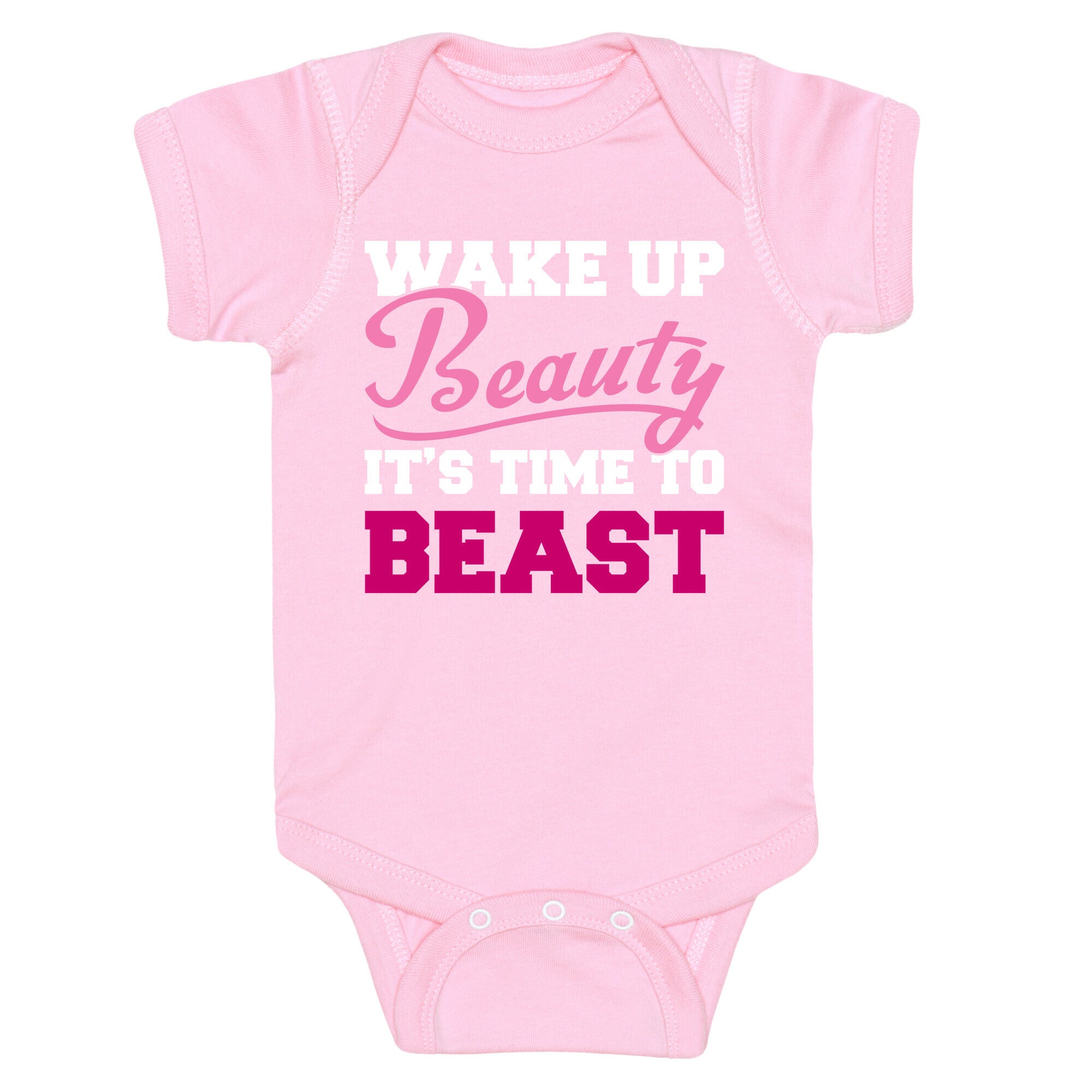 Wake Up Beauty It's Time To Beast Baby One Piece